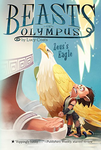 9781101995525: Zeus's Eagle: 6 (Beasts of Olympus, 6)
