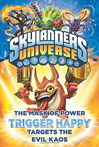 Stock image for The Mask of Power: Trigger Happy Targets the Evil Kaos #8 (Skylanders Universe) for sale by BookHolders