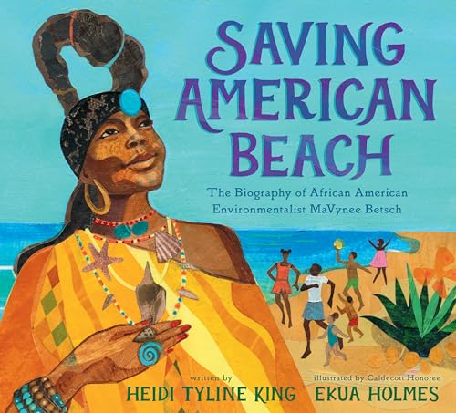 Stock image for Saving American Beach : The Biography of African American Environmentalist Mavynee Betsch for sale by Better World Books