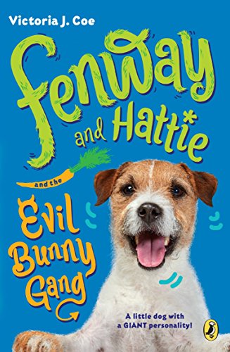 Stock image for Fenway and Hattie and the Evil Bunny Gang for sale by SecondSale