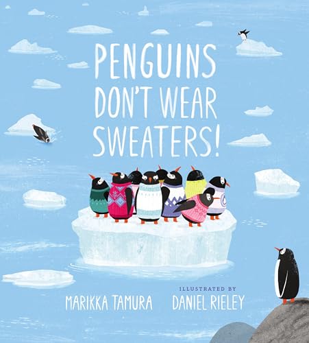 Stock image for Penguins Don't Wear Sweaters! for sale by ZBK Books