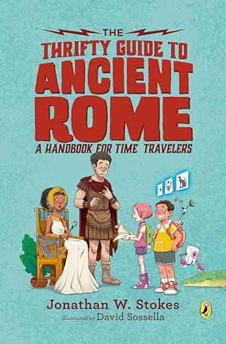 Imagen de archivo de The Thrifty Guide to Ancient Rome: A Handbook for Time Travelers a la venta por ThriftBooks-Atlanta
