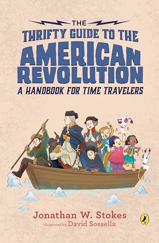 9781101998137: The Thrifty Guide To The American Revolution (Handbook for Time Travelers) [Idioma Ingls]: A Handbook for Time Travelers: 2 (The Thrifty Guides)