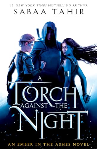 Stock image for A Torch Against the Night (An Ember in the Ashes) for sale by The Book Lovers