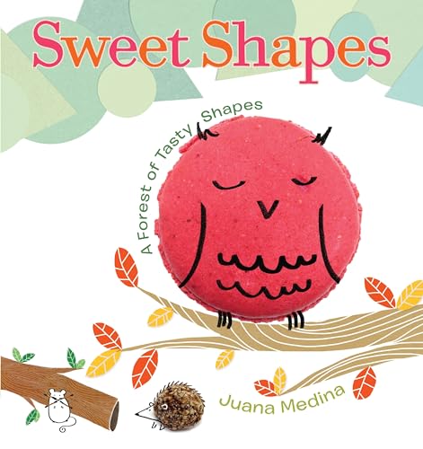 Stock image for Sweet Shapes for sale by SecondSale