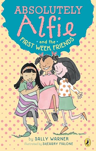 Stock image for Absolutely Alfie and the First Week Friends for sale by Your Online Bookstore