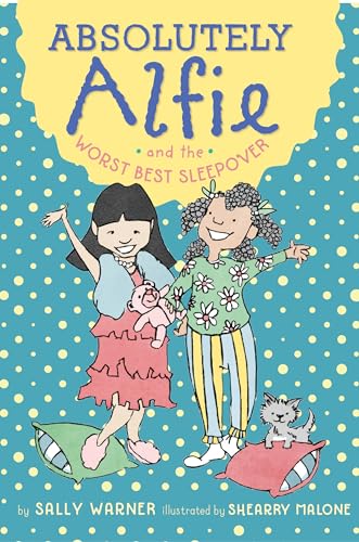 9781101999929: Absolutely Alfie and the Worst Best Sleepover