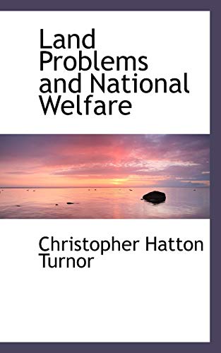 9781103011995: Land Problems and National Welfare