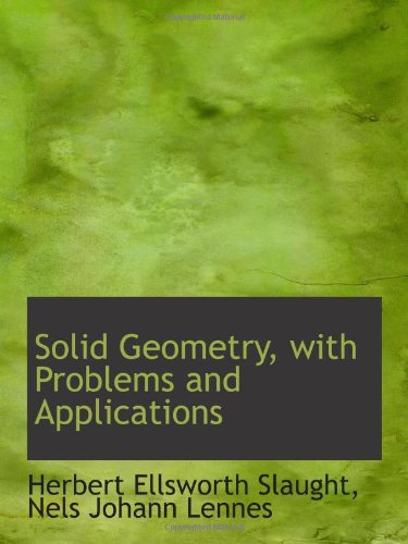 Stock image for Solid Geometry, with Problems and Applications for sale by Revaluation Books