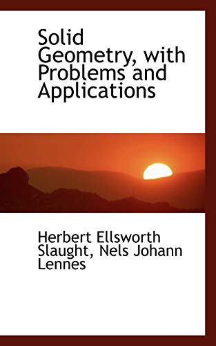 9781103016266: Solid Geometry, with Problems and Applications