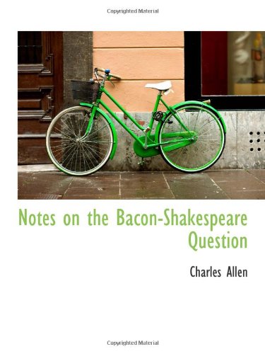 Imagen de archivo de Notes on the Bacon-Shakespeare Question a la venta por Revaluation Books