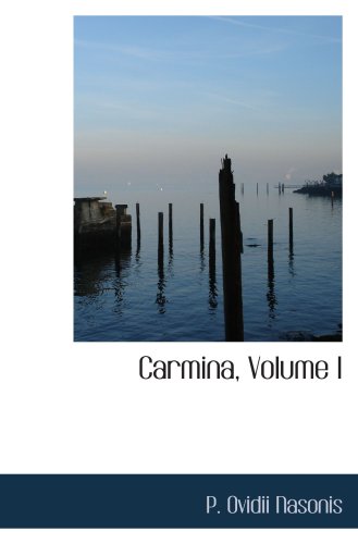 Beispielbild fr Carmina, Volume I zum Verkauf von Revaluation Books