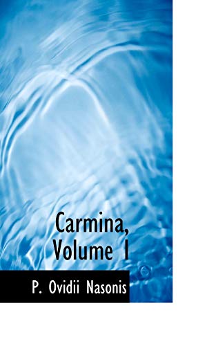 9781103019700: Carmina, Volume I: 1