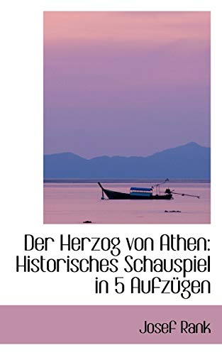 Stock image for Der Herzog Von Athen: Historisches Schauspiel in 5 Aufz Gen (German Edition) for sale by Lucky's Textbooks