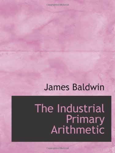 9781103020348: The Industrial Primary Arithmetic