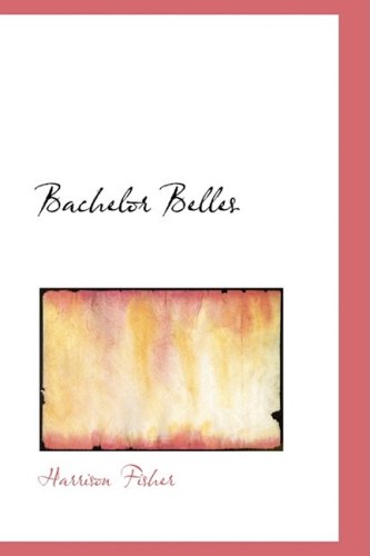 Bachelor Belles (9781103020652) by Fisher, Harrison