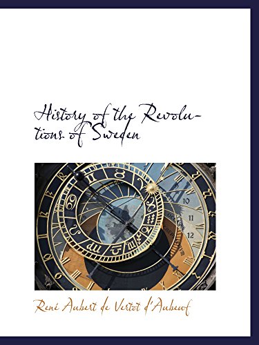 Beispielbild fr History of the Revolutions of Sweden zum Verkauf von Revaluation Books