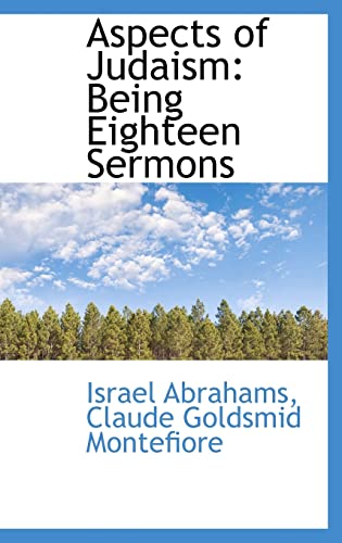 Imagen de archivo de Aspects of Judaism: Being Eighteen Sermons a la venta por THE SAINT BOOKSTORE