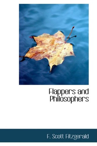 Flappers and Philosophers (9781103038114) by Fitzgerald, F. Scott