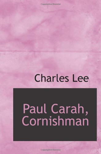 Paul Carah, Cornishman (9781103043620) by Lee, Charles