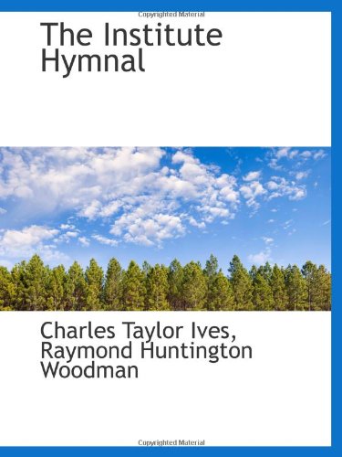 Stock image for The Institute Hymnal for sale by Revaluation Books