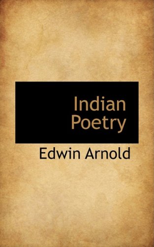 Indian Poetry (9781103071852) by Arnold, Edwin