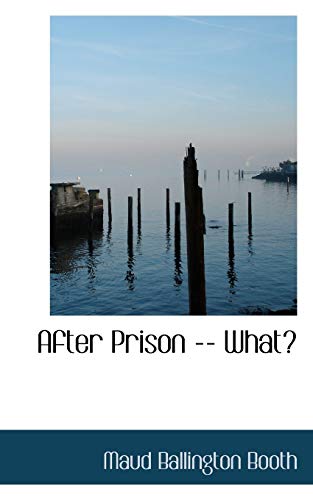 9781103071968: After Prison -- What?