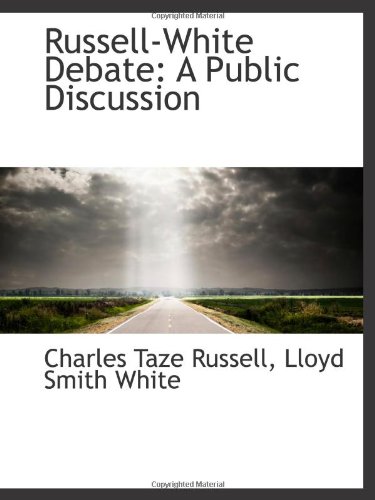 Imagen de archivo de Russell-White Debate: A Public Discussion a la venta por Revaluation Books