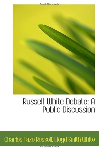 Imagen de archivo de Russell-White Debate: A Public Discussion a la venta por Revaluation Books
