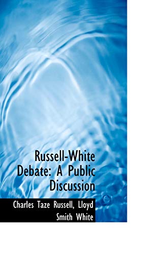 Stock image for Russell-White Debate: A Public Discussion for sale by Iridium_Books