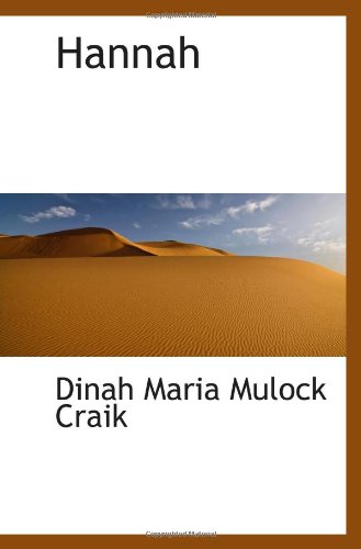 Hannah (9781103082896) by Maria Mulock Craik, Dinah