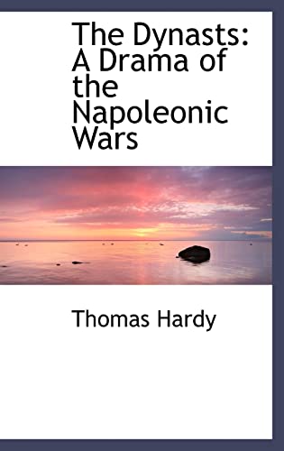 Stock image for The Dynasts: A Drama of the Napoleonic Wars for sale by Hippo Books