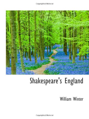 Shakespeare's England (9781103088256) by Winter, William