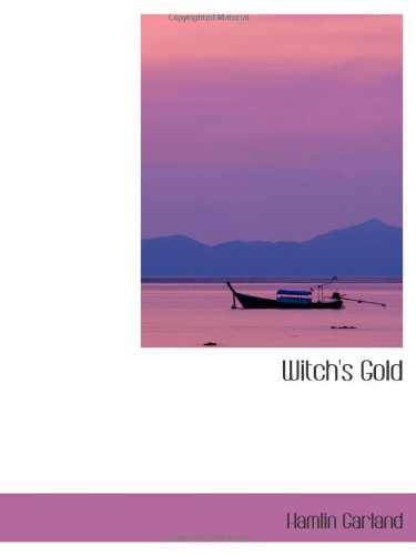 Witch's Gold (9781103090532) by Garland, Hamlin