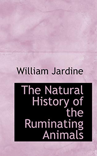 9781103095667: The Natural History of the Ruminating Animals