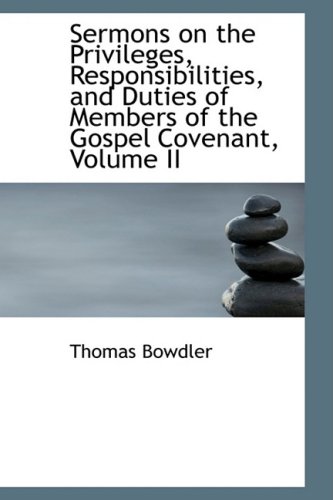 9781103096374: Sermons on the Privileges, Responsibilities, and Duties of Members of the Gospel Covenant, Volume II: 2