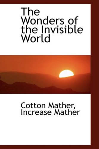 9781103101610: The Wonders of the Invisible World