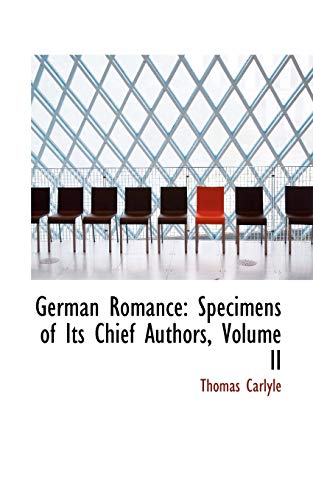 German Romance: Specimens of Its Chief Authors (9781103102174) by Carlyle, Thomas