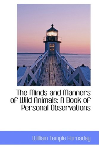 9781103102587: The Minds and Manners of Wild Animals: A Book of Personal Observations