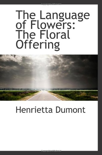 9781103107155: The Language of Flowers: The Floral Offering