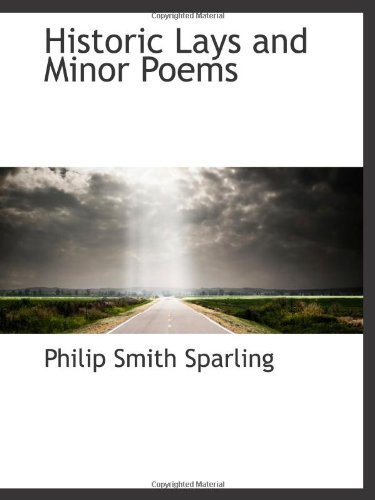 Stock image for Historic Lays and Minor Poems for sale by Revaluation Books