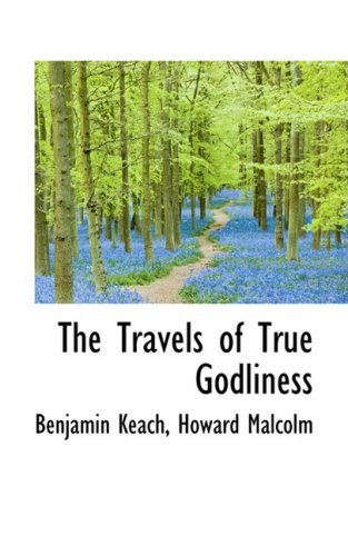 9781103119929: The Travels of True Godliness