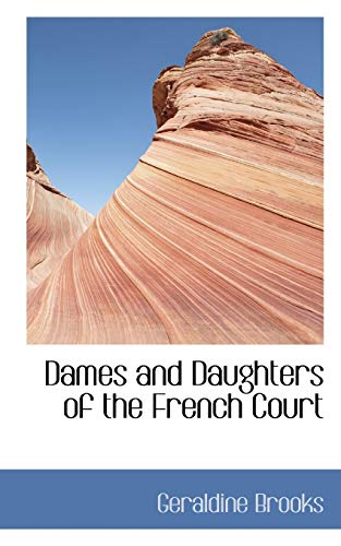 Stock image for Dames and Daughters of the French Court for sale by Phatpocket Limited