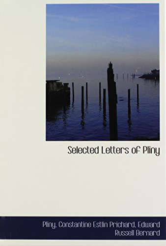 Selected Letters of Pliny (9781103139446) by Pliny