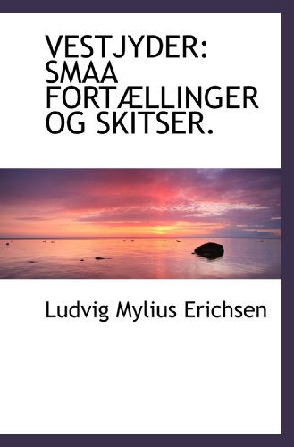 Stock image for VESTJYDER: SMAA FORTLLINGER OG SKITSER. for sale by Revaluation Books