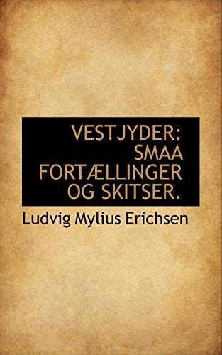 Beispielbild fr Vestjyder: Smaa Fortaellinger Og Skitser zum Verkauf von Revaluation Books