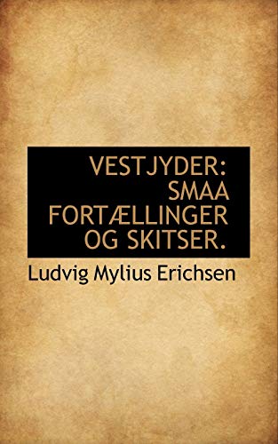 Stock image for Vestjyder: Smaa Fortaellinger Og Skitser for sale by Revaluation Books