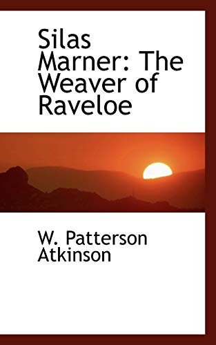 9781103148004: Silas Marner: The Weaver of Raveloe