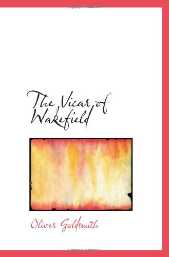 The Vicar of Wakefield (9781103150922) by Goldsmith, Oliver