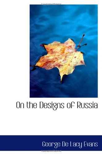 Stock image for On the Designs of Russia for sale by Revaluation Books